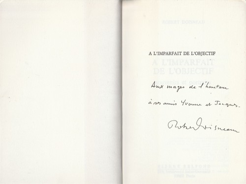 ROBERT DOISNEAU A L'imparfait De L'objectif French Book 1989 AUTOGRAPHED - Picture 4 of 4