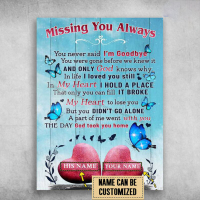 Gift For Lover, Missing You Always, You Never Said I'm Goodbye Customized Per...