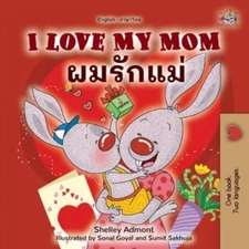 I Love My Mom (English Thai Bilingual Book for Kids), Like New Used, Free shi...