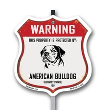Warning Property Protected by American Bulldog Made in t Shield Sign With Stake