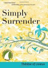 Simply Surrender: Therese of Lisieux (30 Days with a Grea... by KIRVAN Paperback