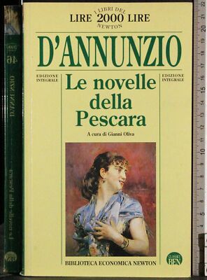 LE NOVELLE DELLA PESCARA. D'ANNUNZIO. NEWTON. 1ED.