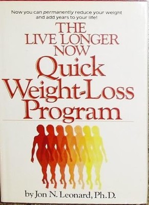 Lebe jetzt länger schnelles Abnehmprogramm, Jon N. Leonard