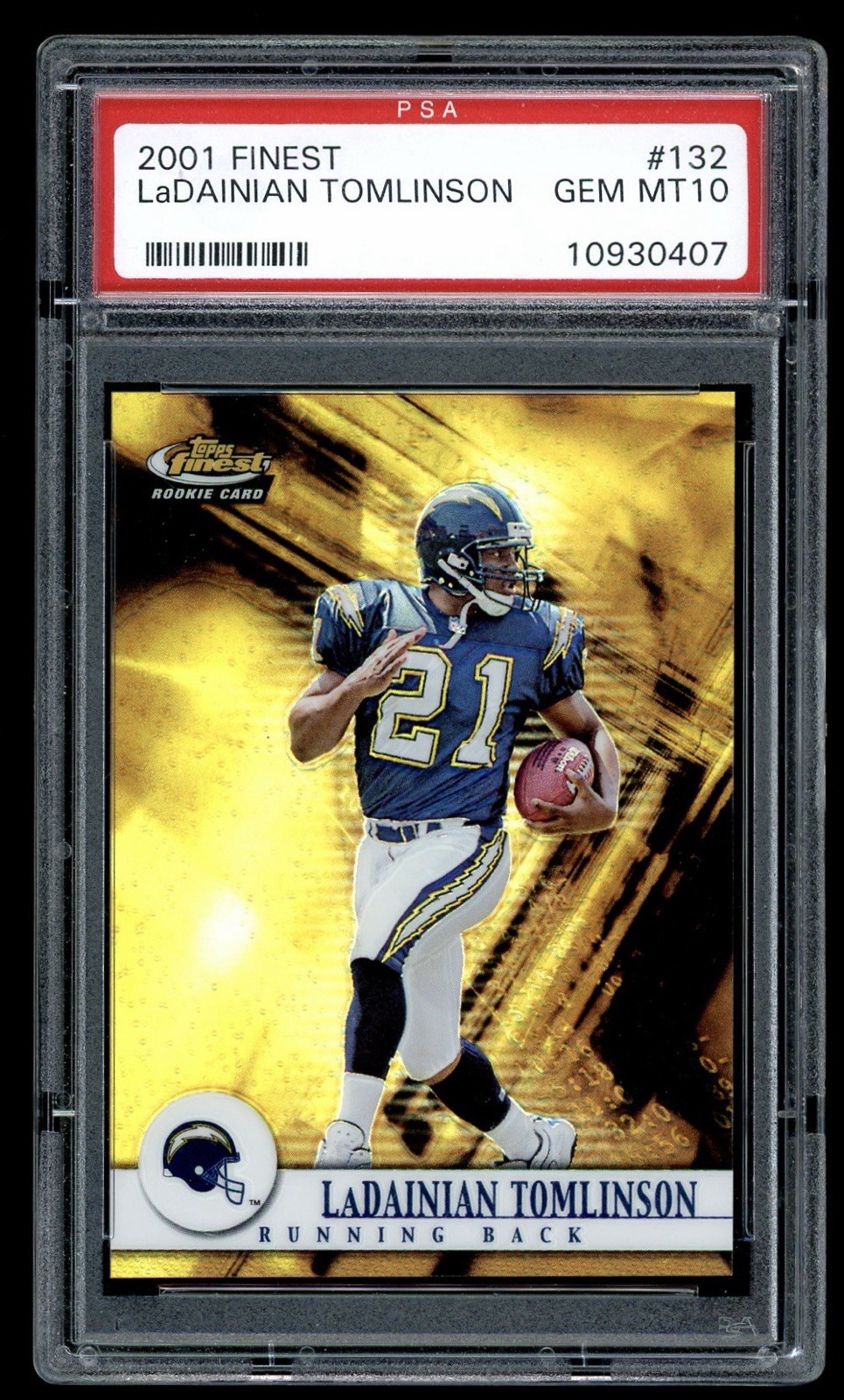 2001 Topps Finest #132 LaDainian Tomlinson Rookie SP RC /1000 PSA 10 Gem Mint