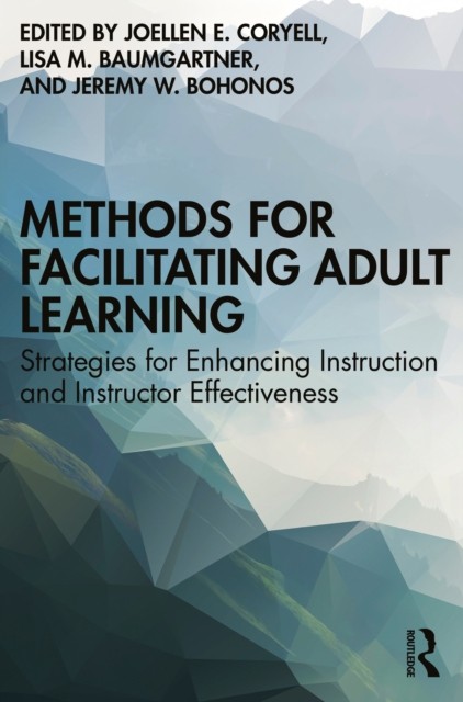 Methods for Facilitating Adult Learning (Paperback Book)