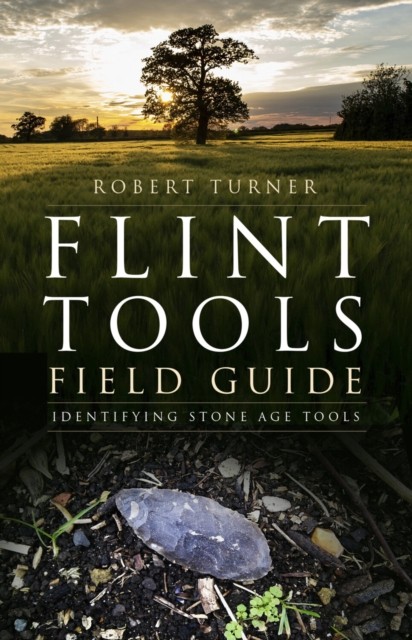 Flint Tools Field Guide by Robert Turner (Paperback Book) - Image 2
