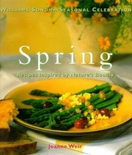 Spring: Recipes Inspired by Nature's Bounty (Williams-Sonoma ... by Weir, Joanne