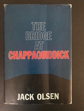The Bridge At Chappaquiddick, by Jack Olsen - 1970 - 1st Ed, Vtg. H/C Book w/ DJ