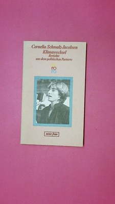 198887 Cornelia Schmalz-Jacobsen KLIMAWECHSEL Berichte aus d. polit. Parterre