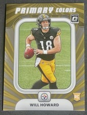 2025 Panini Donruss Optic Will Howard Rookie Primary Colors RC #13 Steelers