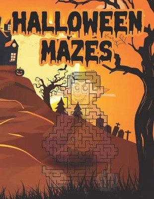 Halloween Mazes: Unique Simple Fun & Scary Activity Coloring Maze Book Guessing 