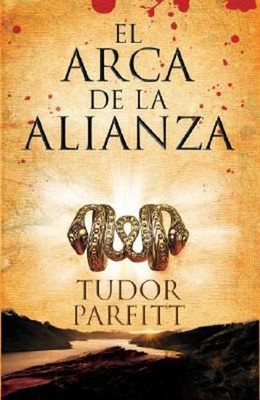 El Arca de la Alianza : La Apasionante Historia de Como Se Encont