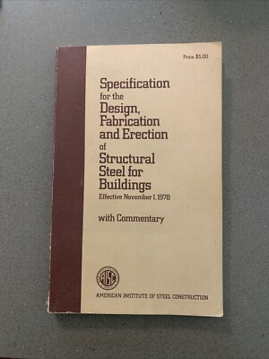 Specification for the Design, Fabrication and Erection of Structural Steel 1978
