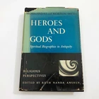 Heroes and Gods Moses Hadas & Morton Smith 1965 First Edition