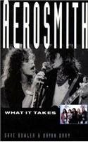Aerosmith: What it Takes, Dave Bowler & Bryan Dray, Used; Very Good Book