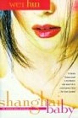 Shanghai Baby : A Novel Paperback Wei Hui