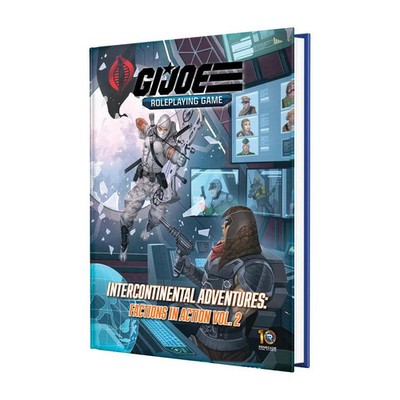 G.I. JOE: RPG - Intercontinental Adventures - Factions in Action Vol. 2