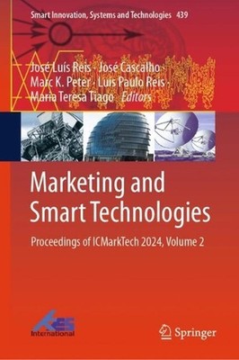 Marketing and Smart Technologies: Proceedings of ICMarkTech 2024, Volume 2 by Jo