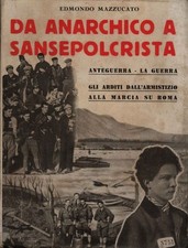 Da anarchico a sansepolcrista - Edmondo Mazzucato (Omero Marangoni Editore)