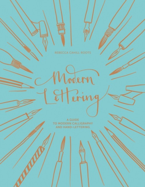 Modern Lettering by Rebecca Cahill Roots (Other printed item)