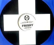 FRISKY - I LIKE THE WAY - 12” VINYL RECORD DJ - POSITIVA IBIZA HOUSE TRANCE DJ