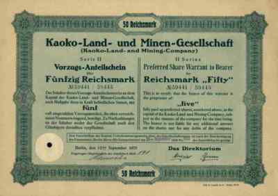 Kaoko Land Minen Berlin 1925 Vorzugs Anteilschein 50 RM Südwestafrika Schantung