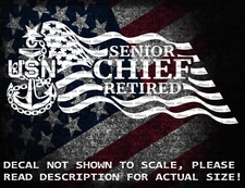US Navy Senior Chief Retired in US Flag Vinyl Decal US Seller US Made