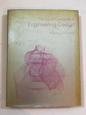Use Of Computers In Engineering Design by T. Furman - Pub: EUP - 1970 - HB Book