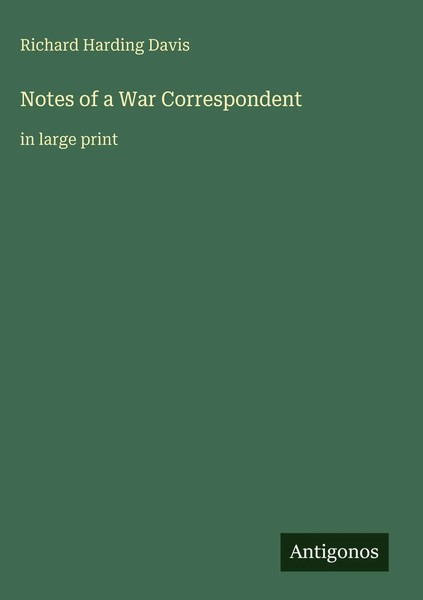 Richard Harding Davis | Notes Of A War Correspondent | Buch | Englisch (2025)-image