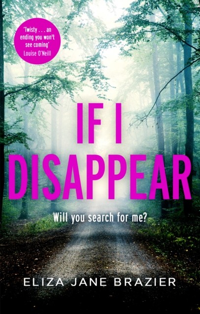 If I Disappear by Eliza Jane Brazier (Paperback Book)
