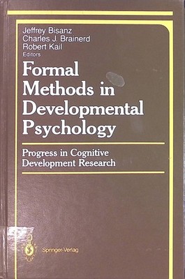 Formal Methods in Developmental Psychology: Progress in Cognitive Development Re
