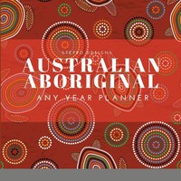 Australian Aboriginal - Any Year Planner Stepro Designs Taschenbuch Englisch