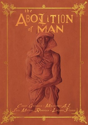 ABOLITION OF MAN DELUXE EDITION HC LIVING THE LINE