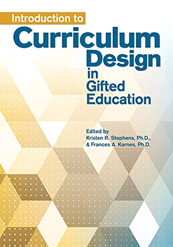 Introduction to Curriculum Design in Gifted Education by Stephens, Karnes New..