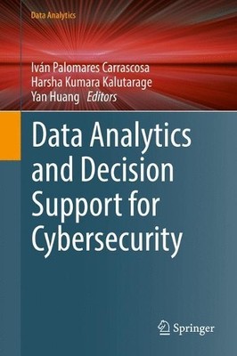 Datenanalyse und Entscheidungsunterstützung für Cybersicherheit - 9783319594385