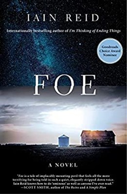Foe : A Novel Hardcover Iain Reid