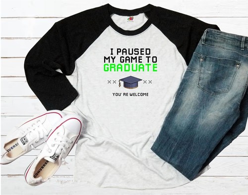 I Paused My Game Graduate Gaming Herren Damen Unisex T-Shirt Hoodie Baseball 3786 - Bild 5 von 5