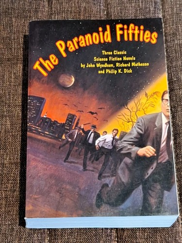 Wyndham Day Of The Triffids, Matheson I Am Legend, Philip Dick Time Out Of Joint