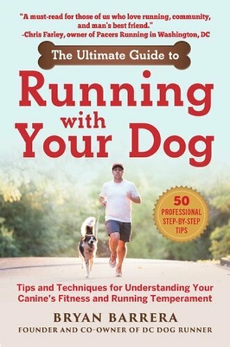 The Ultimate Guide to Running with Your Dog: Tips and Techniques for by Barrera - Bild 1 von 1