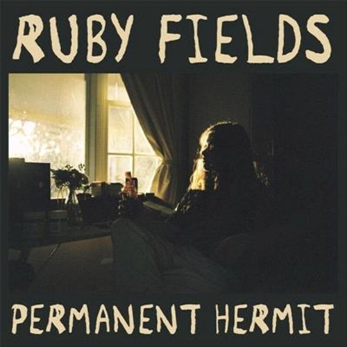 Ruby Fields - Permanent Hermit / Your Dad's Opinion For Dinner CD : NEW - 第 1/1 張圖片