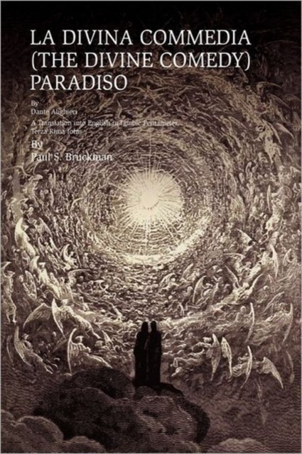 La Divina Commedia the Divine Comedy by Paul S Bruckman PAPERBACK 9781456878962