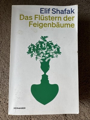 Das Flüstern der Feigenbäume | Elif Shafak