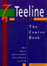 Teeline Gold: The Course Book: Course Bk,Jean...
