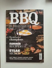 BBQ Fire Food And Outdoor Living Summer 2024 Magazine