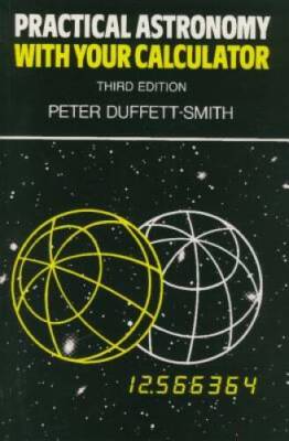 Practical Astronomy with your Calculator - Paperback - GOOD