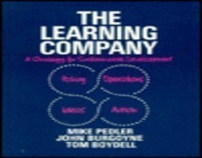The Learning Company: A Strategy for S..., Pedler, Mike