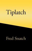 Fred Snatch | Tiplatch | Taschenbuch | Englisch (2009) | Kartoniert / Broschiert