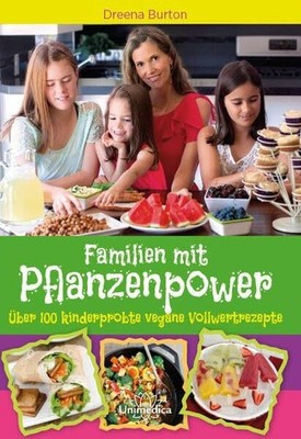 Familien mit Pflanzenpower: Buch Unimedica ein Imprint der Narayana Verlag