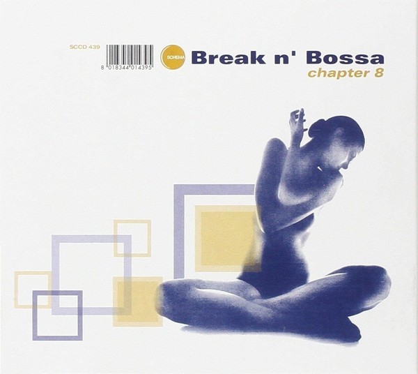 Audio Cd - Break N' Bossa Chapter 8 / Various (2 Cd) - Schema -D- Neu-image