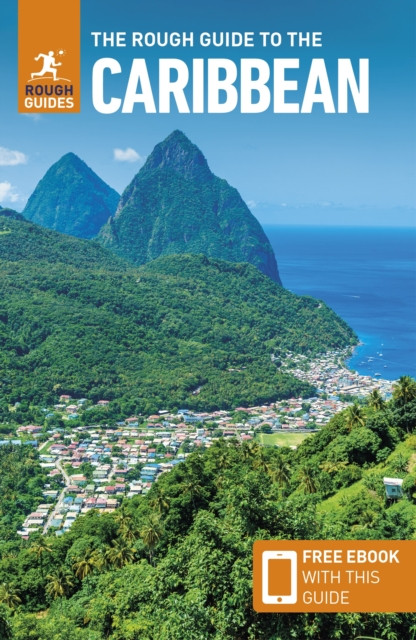The Rough Guide to the Caribbean: Travel Guide with eBook by Rough Guides